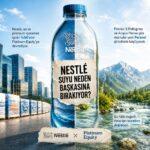 Nestlé Suyu Neden Başkasına Bırakıyor?
